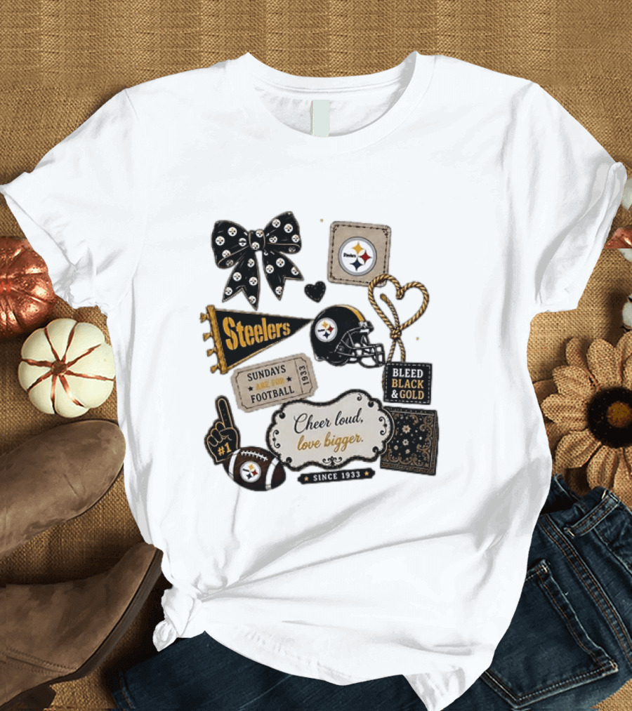 Pittsburgh Steelers Cheer Loud Love Bigger Steelers Sundays Are For Football Bleed Black And Gold Since 1933 T-Shirt