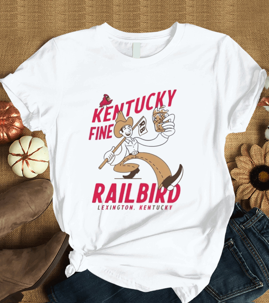 Kentucky Fine Railbird Lexington Kentucky Cowboy With Trophy And Cardinal T-Shirt