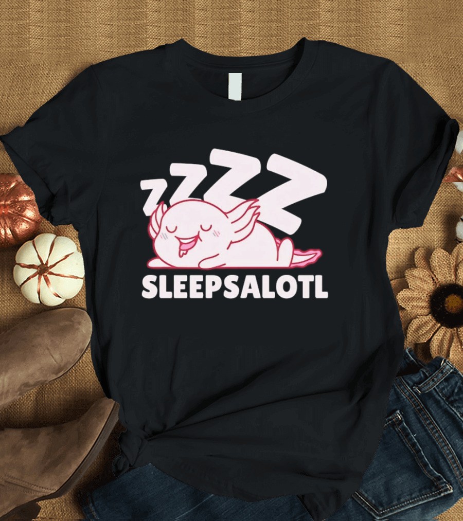 SLEEPSALOTL Sleeping Axolotl Sleepy Animal ZZZ T-Shirt