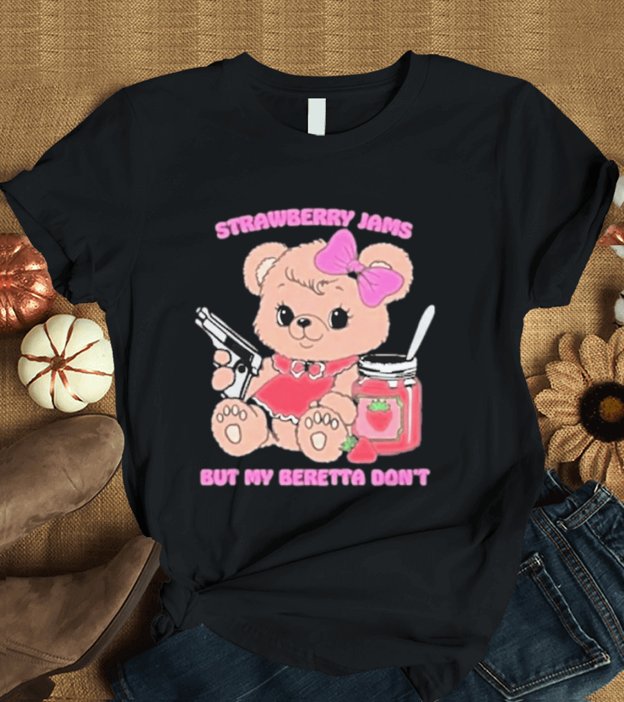 Strawberry Jams Cute Bear With Beretta And Jam Jar T-Shirt