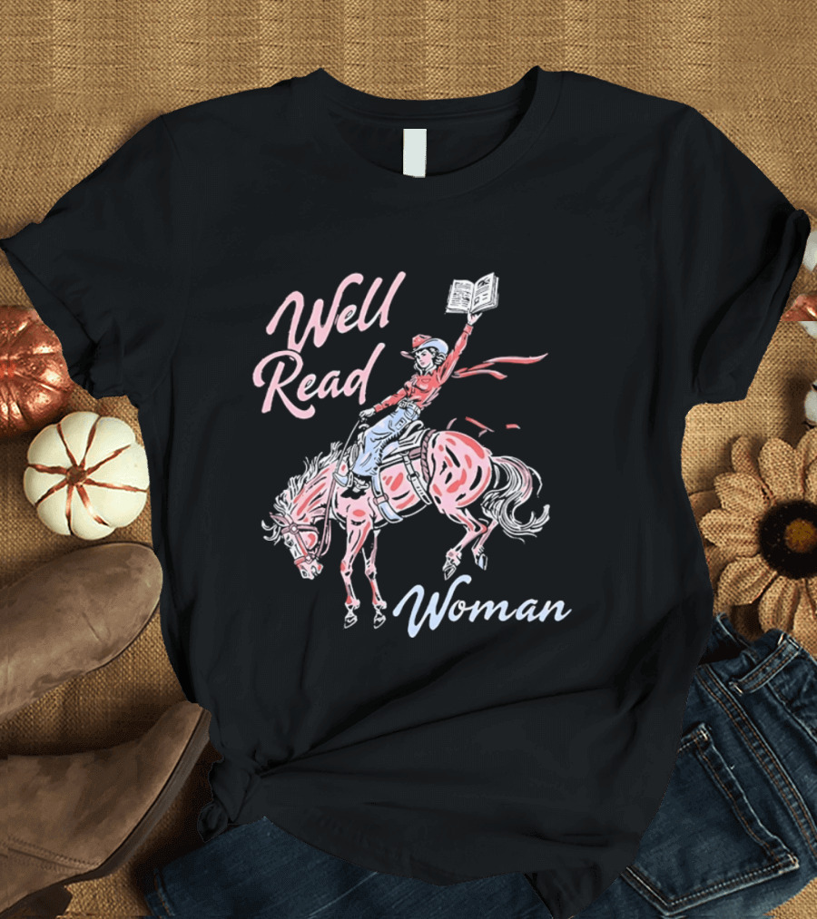 Well Read Woman Cowgirl Riding Horse With Book T-Shirt