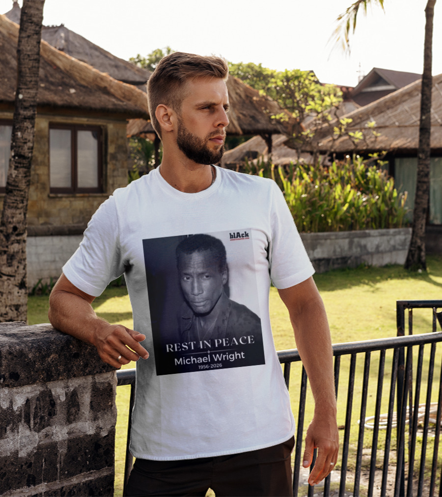 Rest In Peace Michael Wright 1956 2026 Black America Web T-Shirt