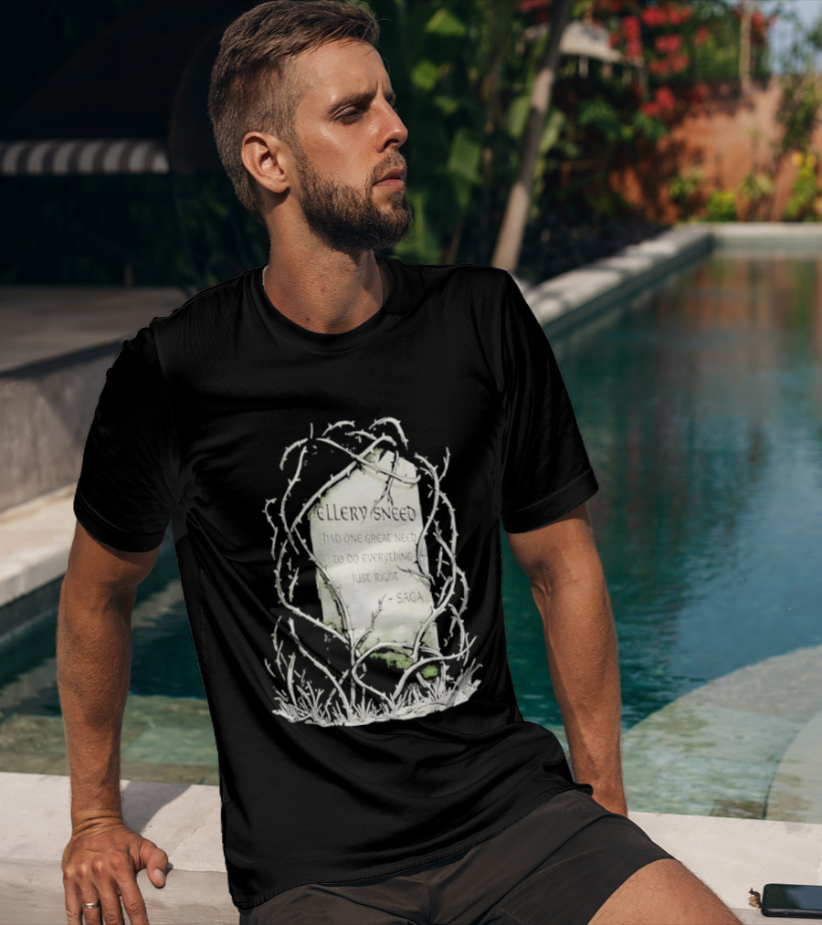 Ellery Sneed Had One Great Need To Do Everything Just Right By Saga Tombstone Vines T-Shirt