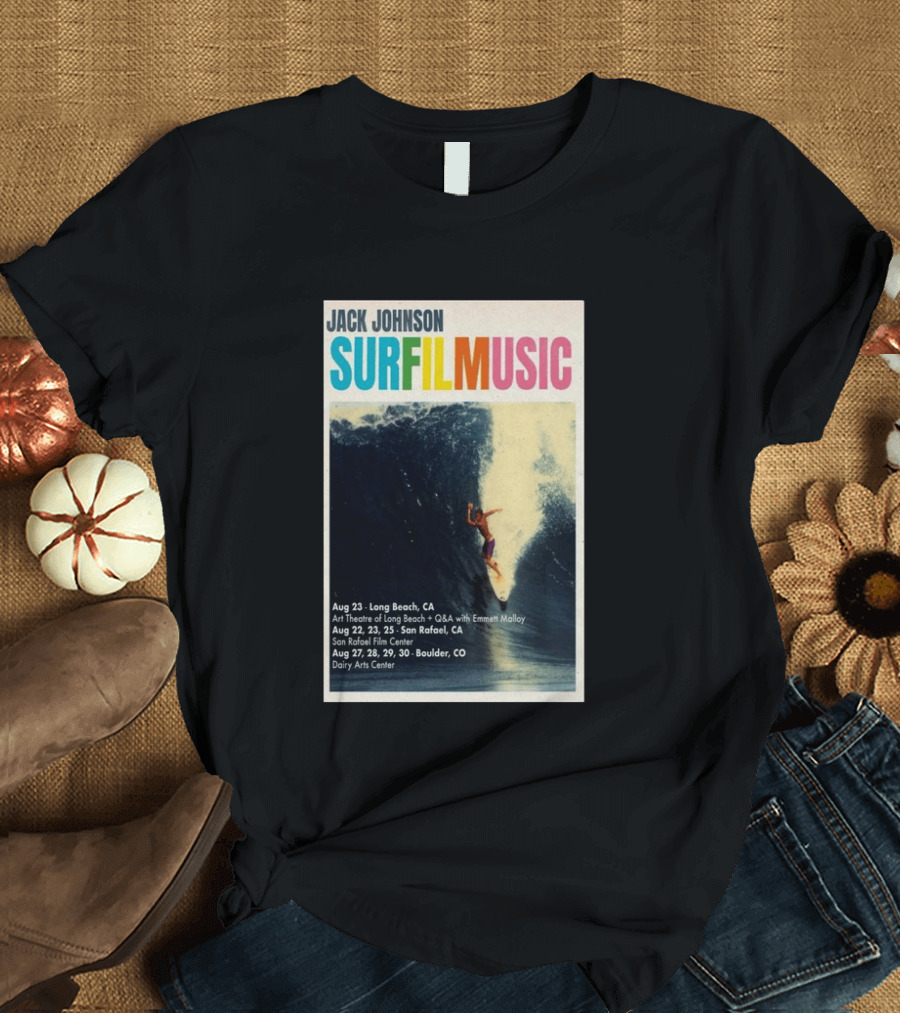 Jack Johnson Surf Film Music Tour Long Beach San Rafael Boulder August 2026 Events T-Shirt