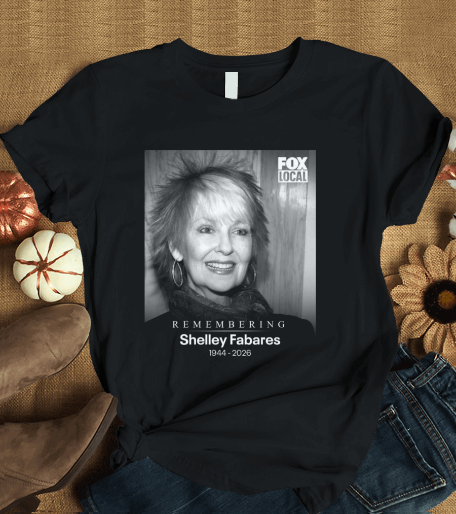Remembering Shelley Fabares 1944 2026 Fox Local T-Shirt