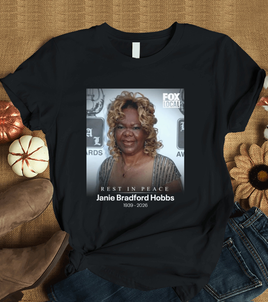Rest In Peace Janie Bradford Hobbs 1939 2026 T-Shirt