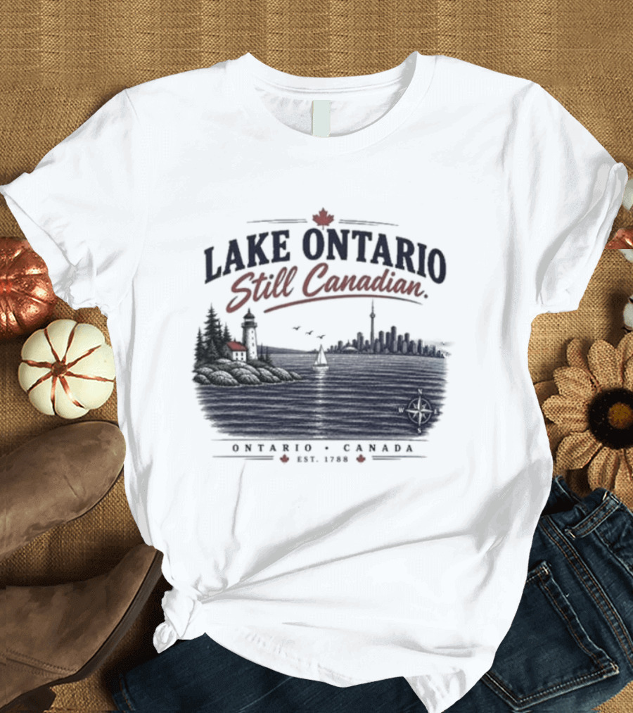 Lake Ontario Still Canadian Classic Canada Since 1812 T-Shirt
