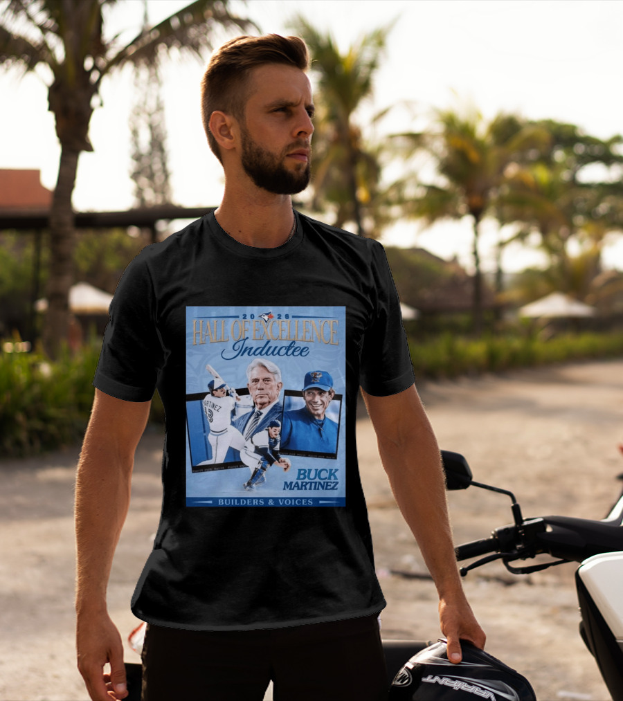 2026 Hall Of Excellence Inductee Buck Martinez Builders & Voices T-Shirt