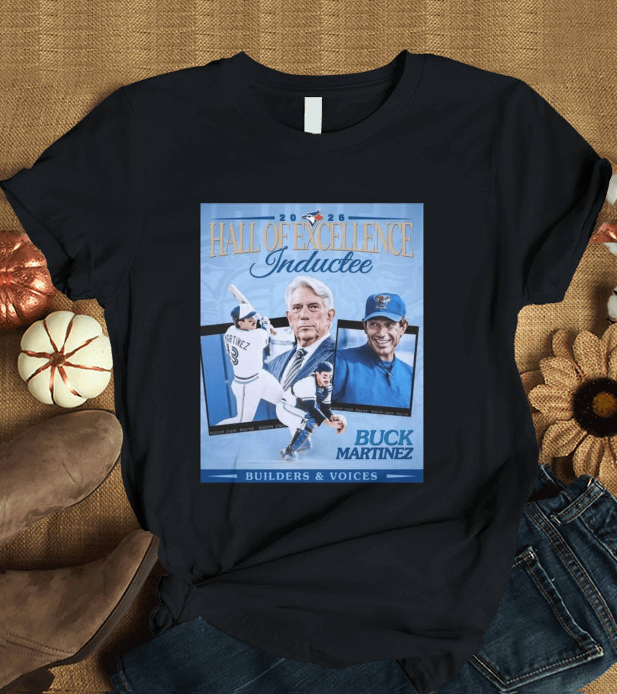 2026 Hall Of Excellence Inductee Buck Martinez Builders & Voices T-Shirt