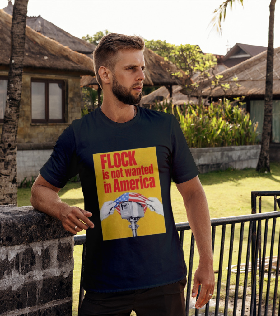 Flock Is Not Wanted In America Surveillance Safety Camera Covering Flag T-Shirt