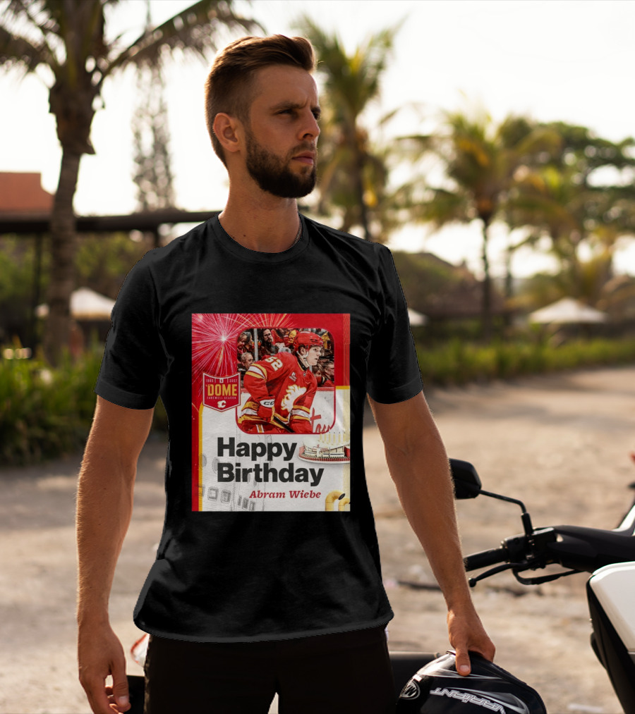 Happy Birthday Abram Wiebe 1983 2027 Dome Farewell Season Hockey Celebration With Flames T-Shirt