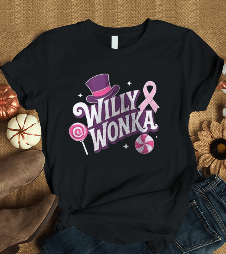 Willy Wonka Pink Ribbon Sweetness Strength And Sparkle With Candy And Top Hat T-Shirt