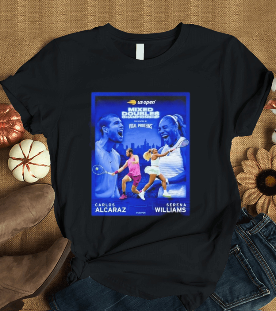 US Open Mixed Doubles Championship Carlos Alcaraz Serena Williams Vital Proteins T-Shirt