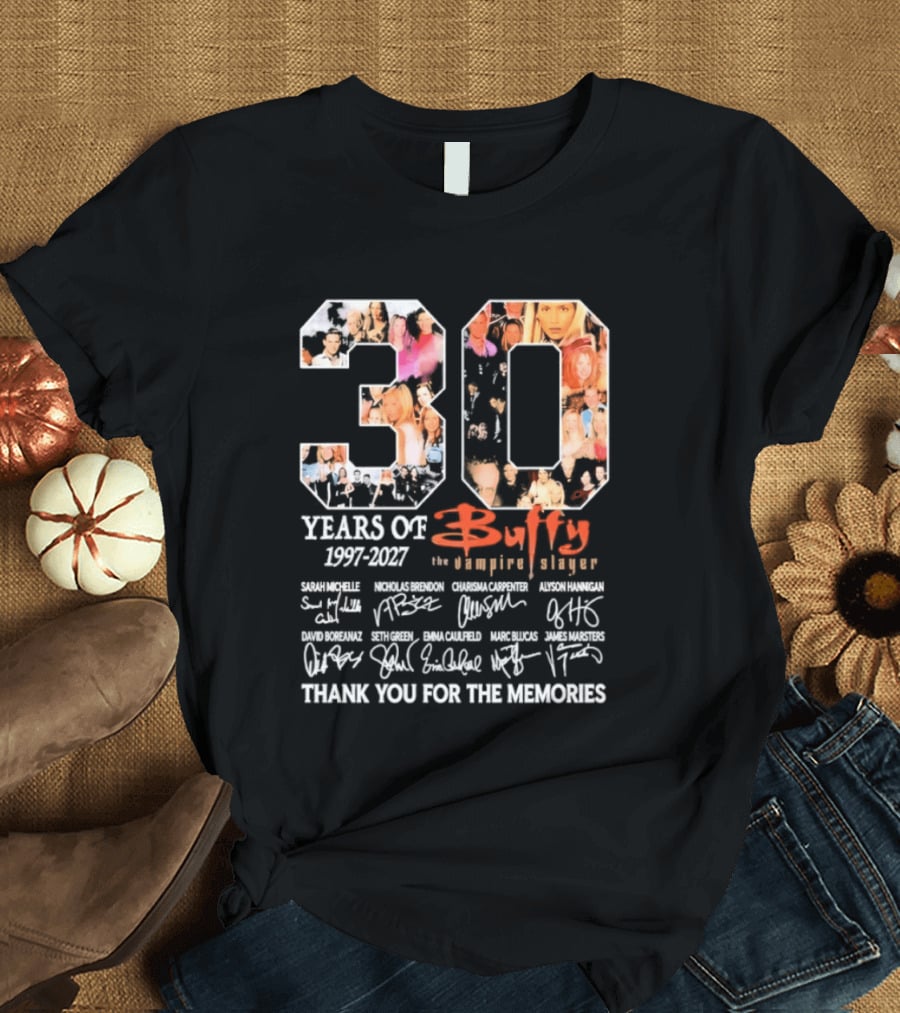 30 Years Of Buffy The Vampire Slayer 1997 2027 Thank You For The Memories T-Shirt