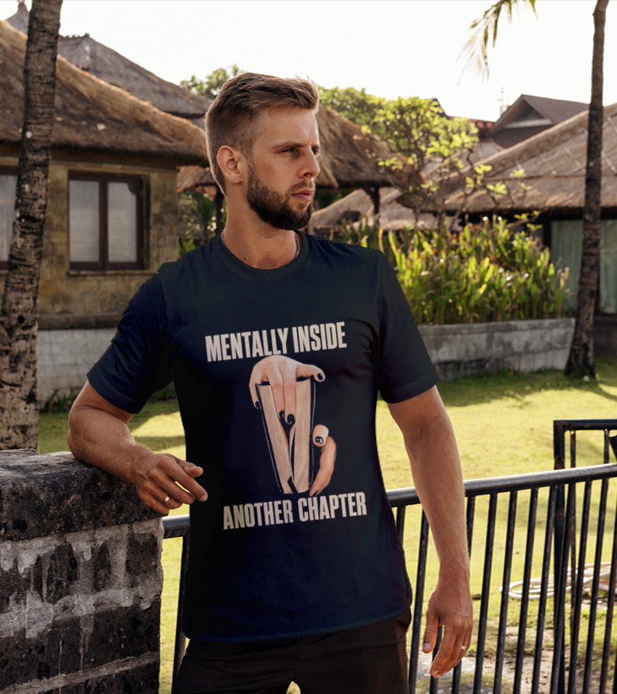 Mentally Inside Another Chapter Book Lover Hands Holding Book T-Shirt