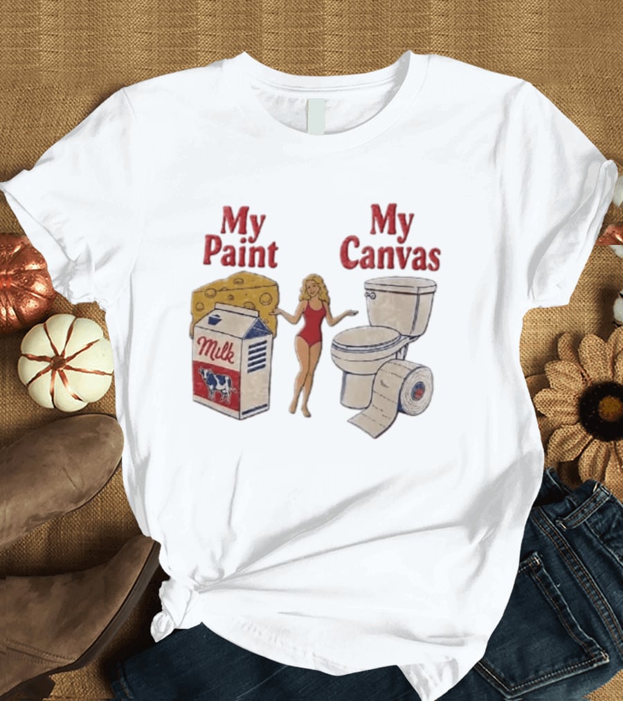 My Paint My Cheese Milk Cow Toilet Paper Humor T-Shirt