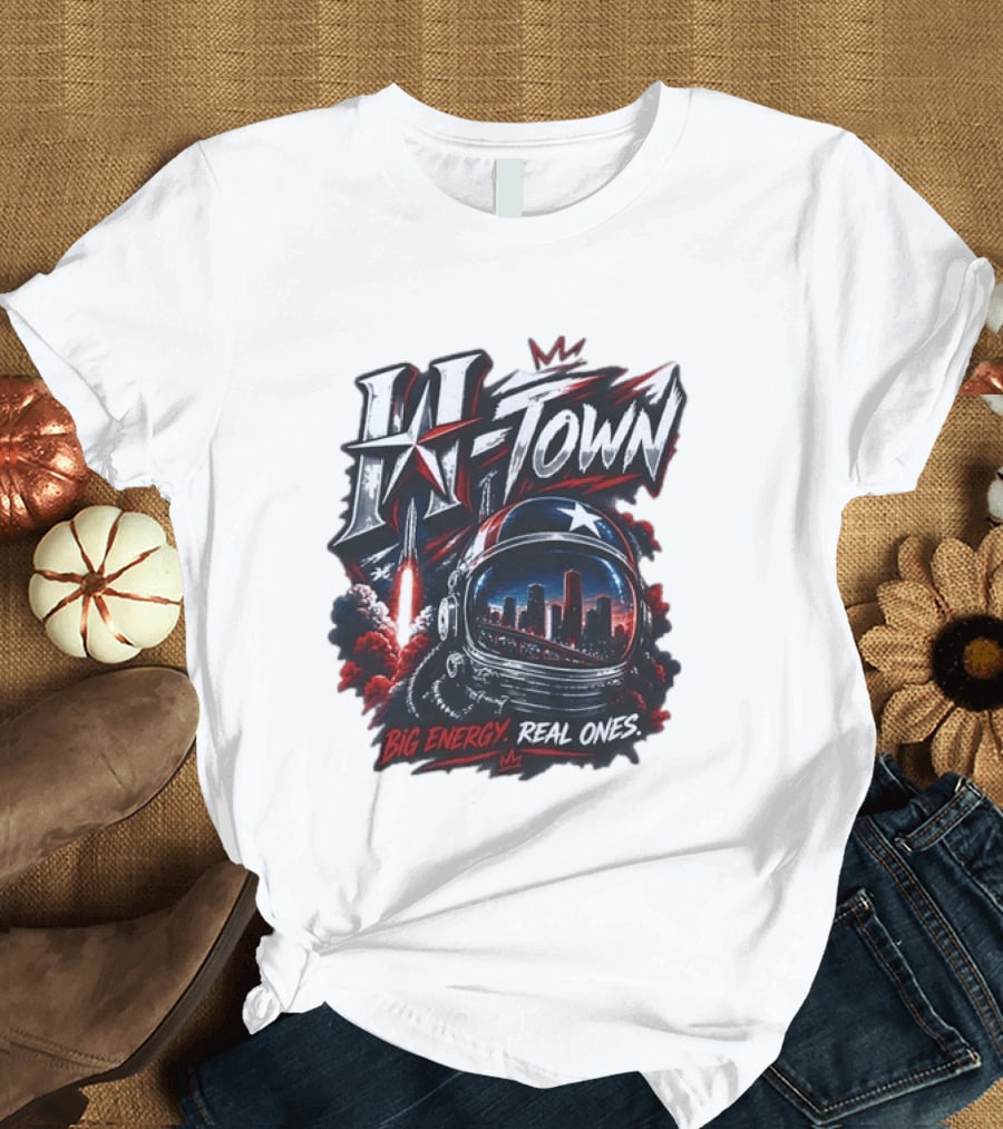 H Town Big Energy Real Ones Houston Astronaut Skyline T-Shirt
