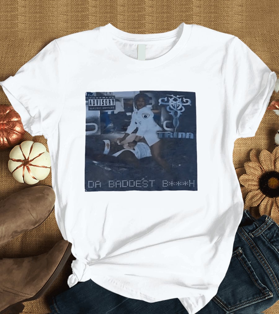 Trina Da Baddest B***h Parental Advisory Explicit Content T-Shirt