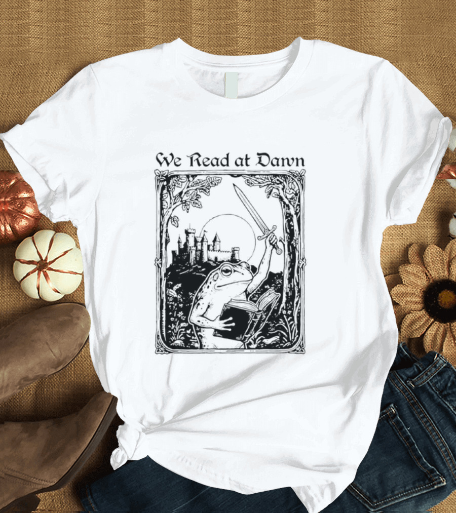 We Read At Dawn Frog Holding Sword And Book In Enchanted Forest T-Shirt