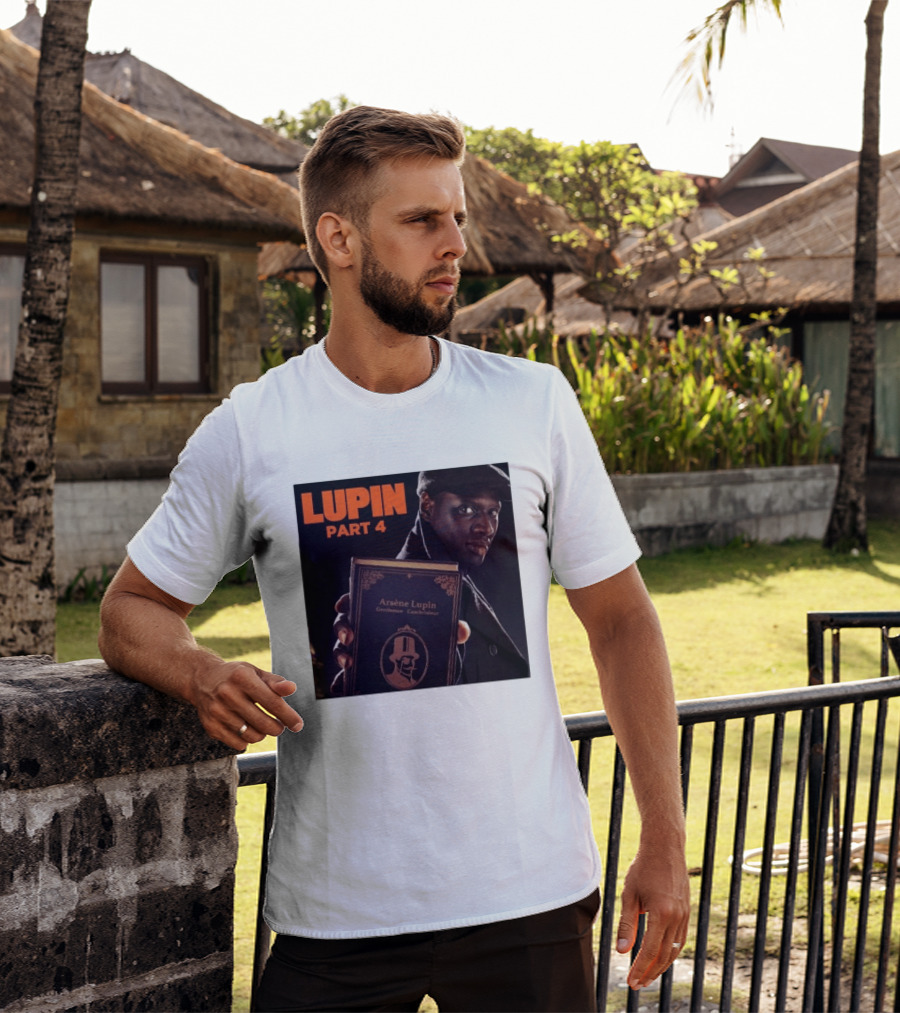 Lupin Part 4 Arsène Lupin Netflix Series Return Gentleman Cambrioleur T-Shirt