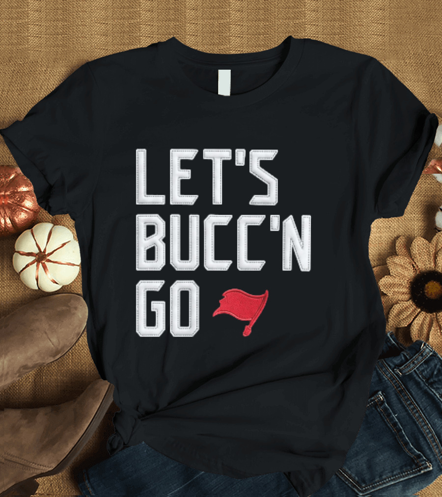 Let's Bucc'n Go Buccaneers Flag T-Shirt