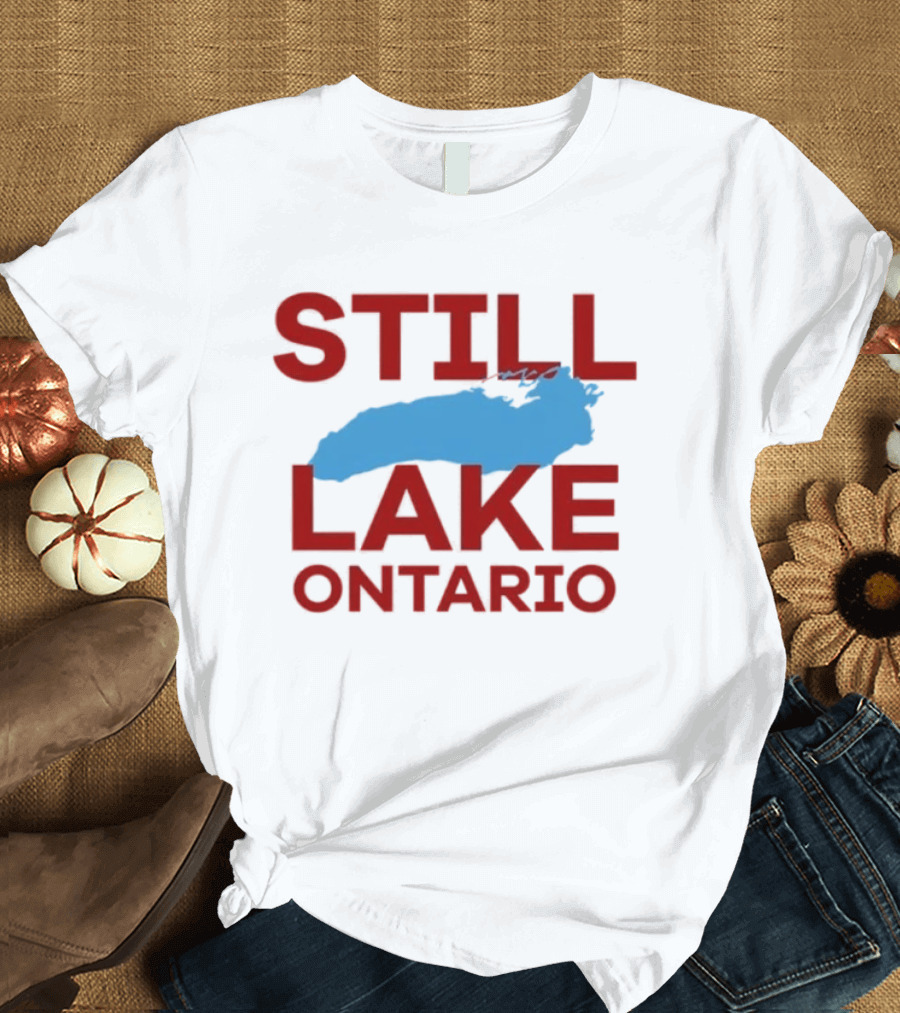 Still Lake Ontario 2026 T-Shirt