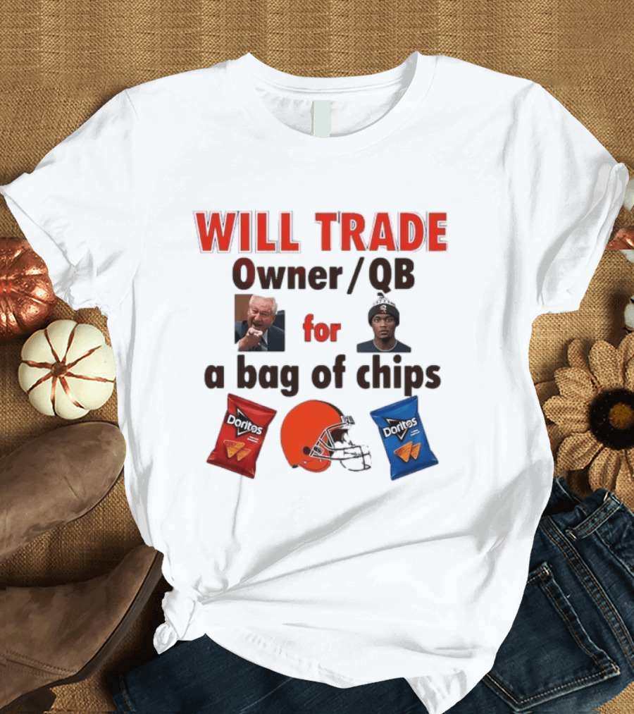 Will Trade Owner QB For Bag Of Chips Cleveland Browns Doritos Helmet T-Shirt
