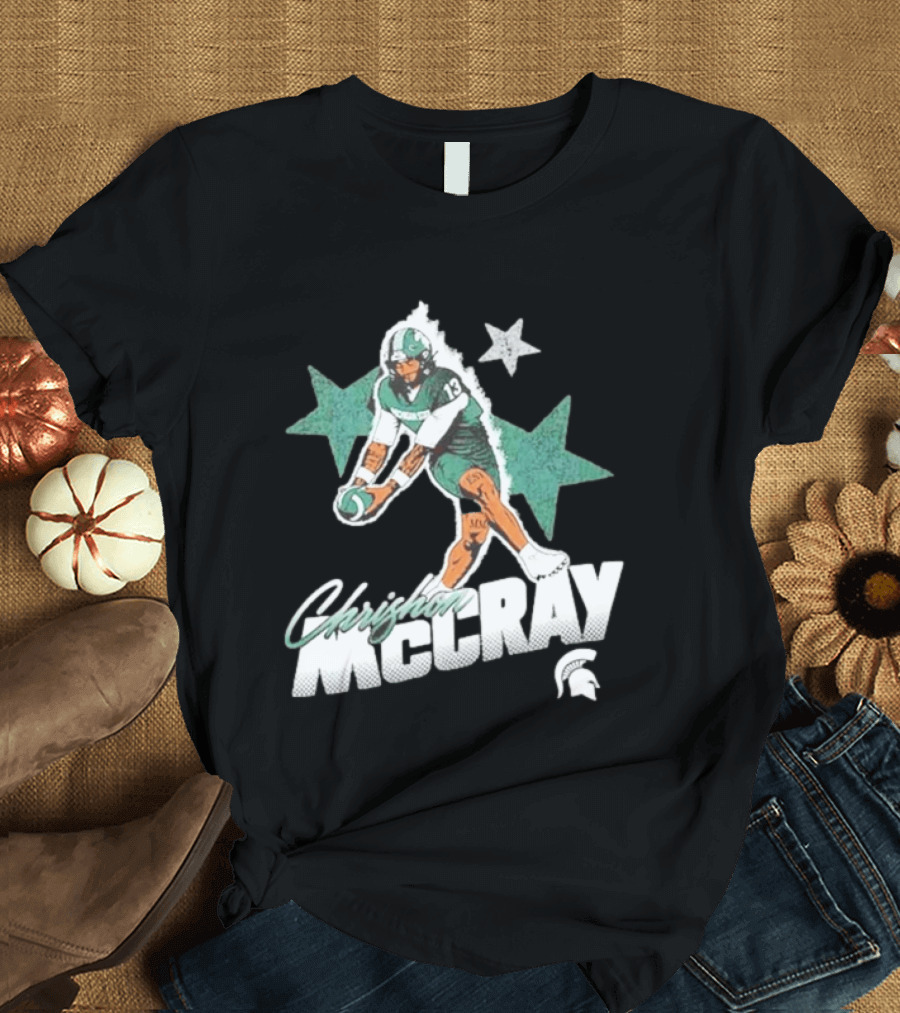 Chrishon McCray Stars Michigan State Spartans Football T-Shirt
