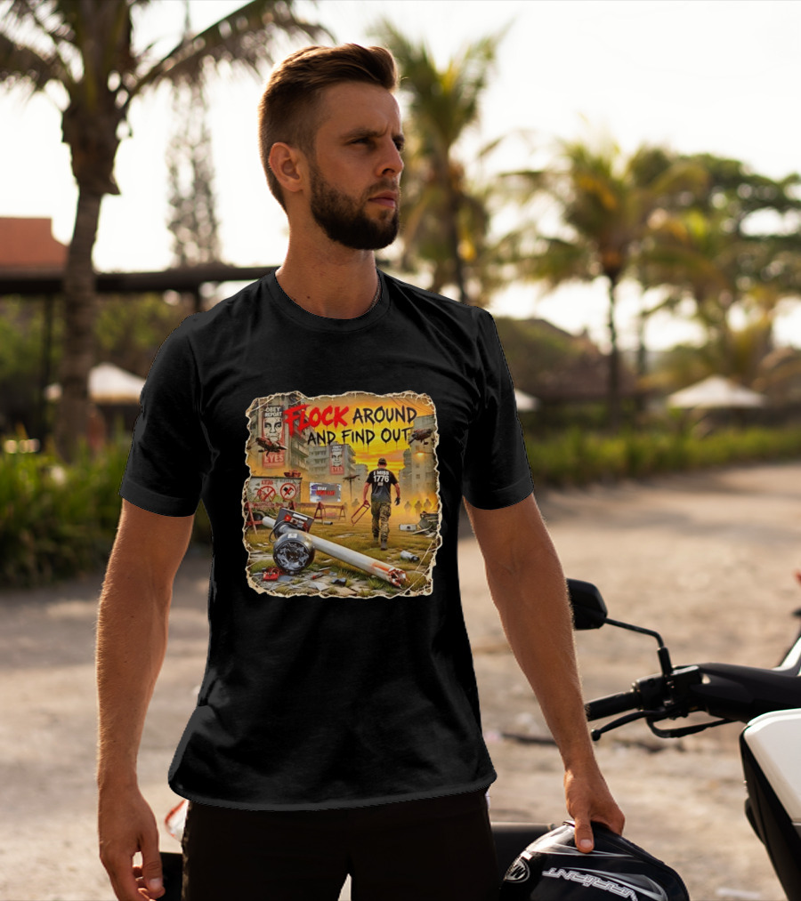 Flock Around And Find Out I Miss 1776 Obey Report Dystopian Scene T-Shirt