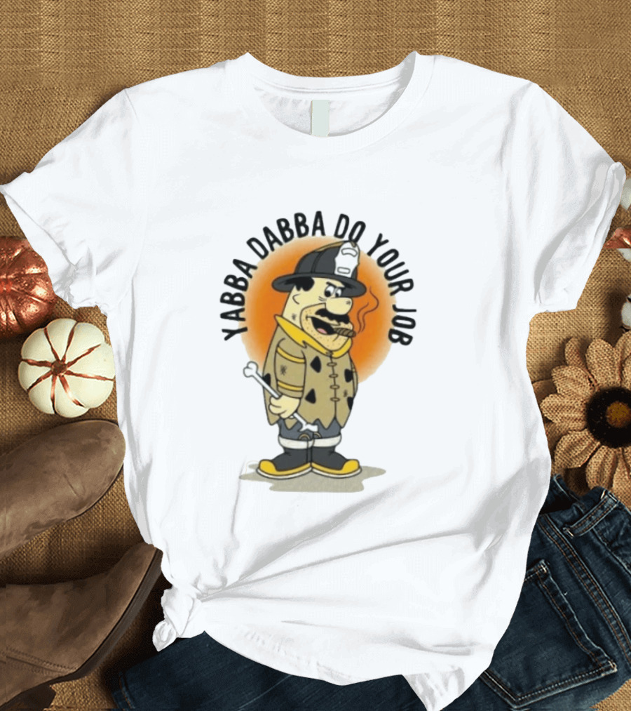 Flintstones Firefighter Yabba Dabba Do Your Job Smoking Cartoon T-Shirt