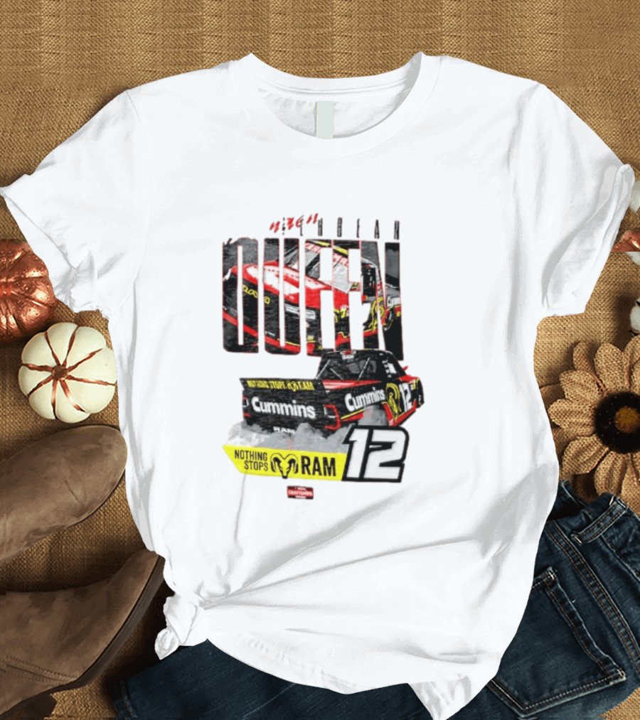 Kaulig Racing Brenden Queen Nothing Stops RAM Cummins 12 NASCAR T-Shirt