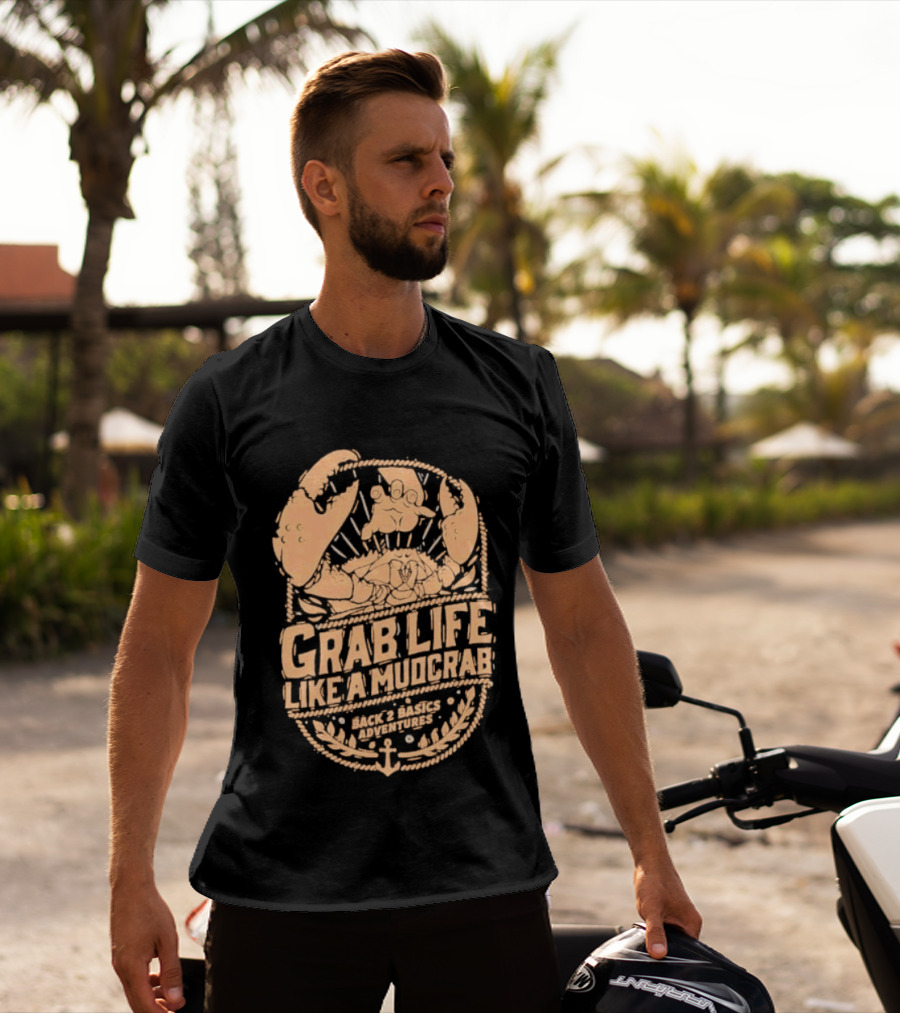 Grab Life Like A Mudcrab Back 2 Basics Adventures Anchor Sunburst T-Shirt