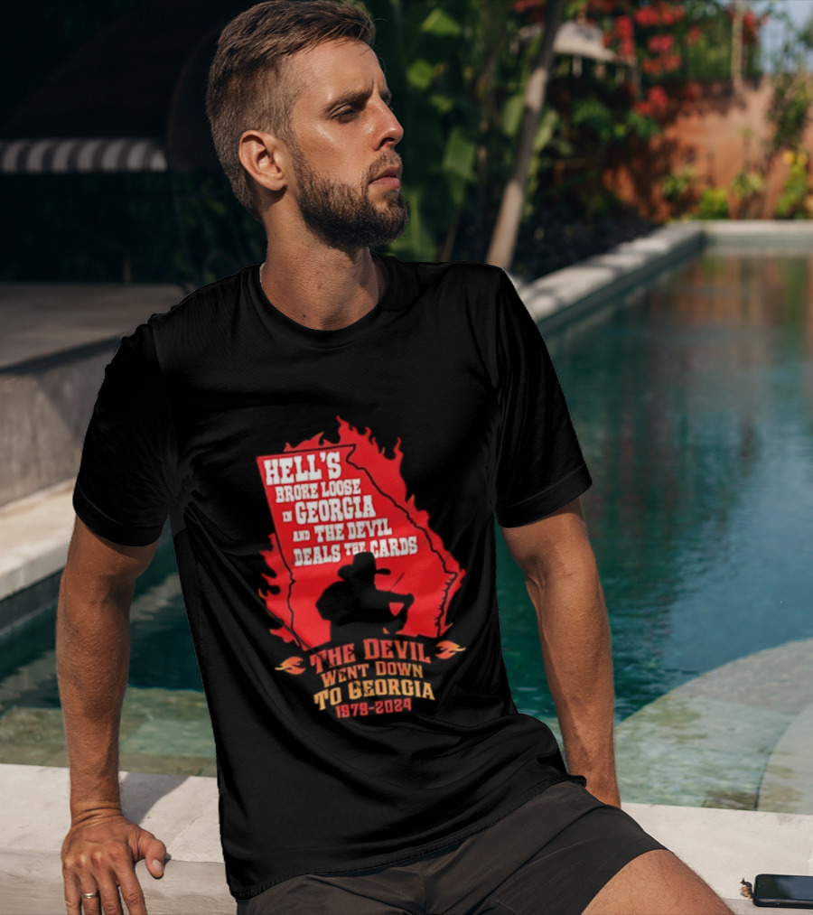 Hell's Broke Loose In Georgia The Devil Went Down To Georgia 1979 2024 And The Devil Deals The Cards T-Shirt
