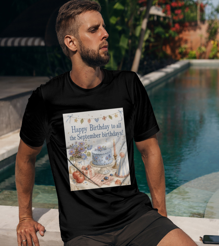 Happy Birthday To All The September Birthdays With Cake And Flowers Celebration T-Shirt