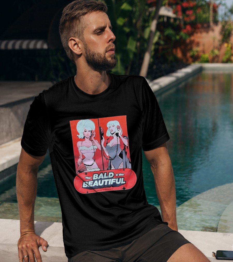 Trixie And Katya The Bald And The Beautiful We're Standing By Comic Phone T-Shirt