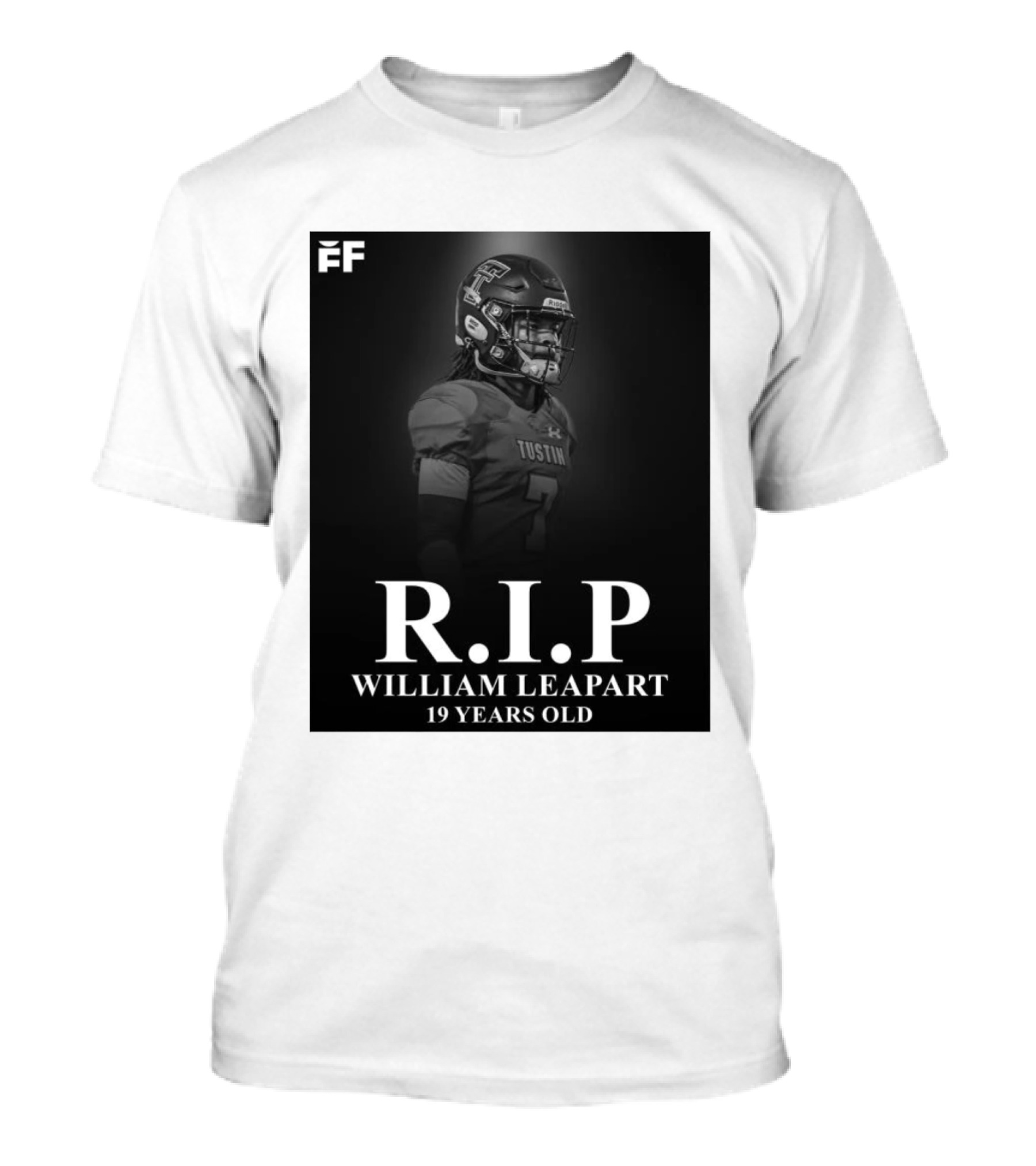 R.I.P William Leapart Tustin Football Player 19 Years Old T-Shirt