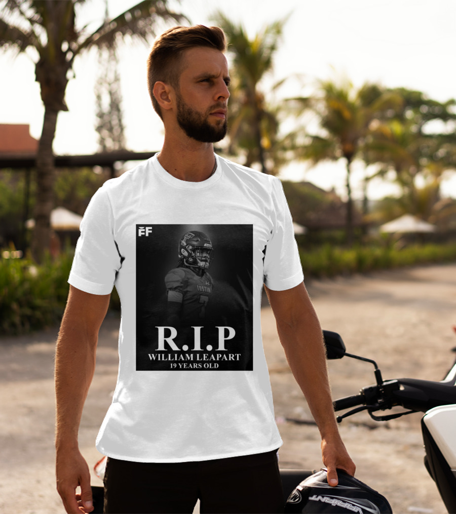 R.I.P William Leapart Tustin Football Player 19 Years Old T-Shirt