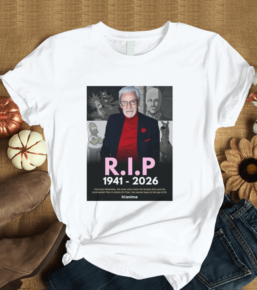 RIP Francisco Reséndez 1941 2026 Scooby Doo Attack On Titan Voice Actor Memorial T-Shirt