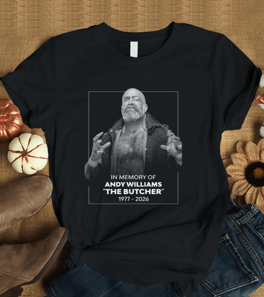 Andy Williams The Butcher AEW Memorial 1977 2026 In Memory T-Shirt