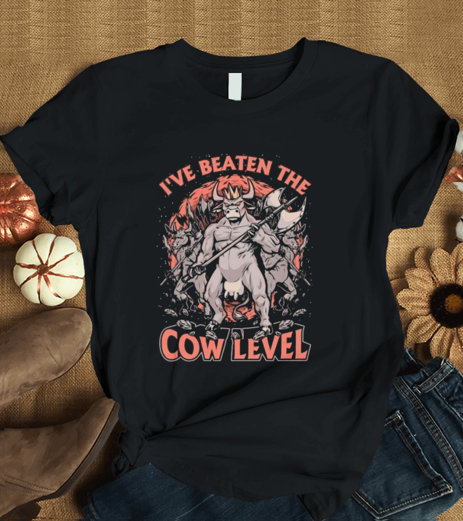 I've Beaten The Cow Level Diablo Gaming Minotaur Axe Battle T-Shirt