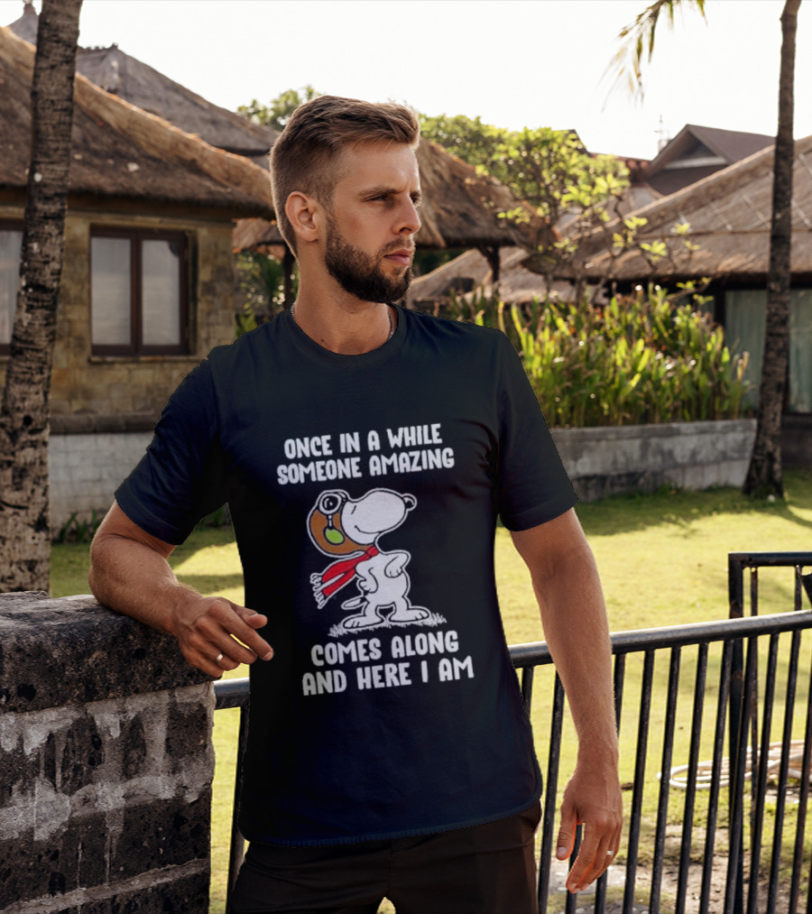 Snoopy Once In A While Someone Amazing Comes Along And Here I Am Peanuts Comic T-Shirt