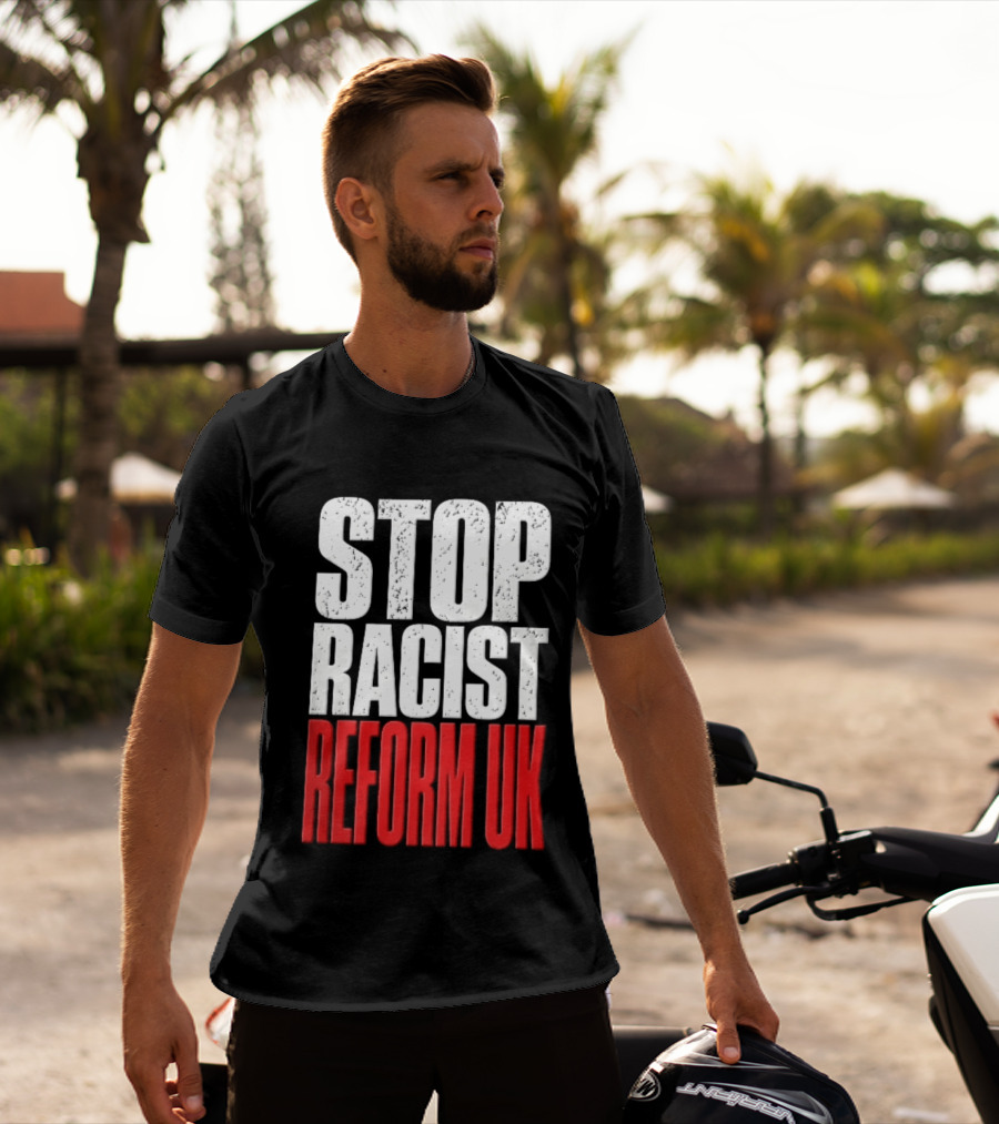 Stop Racist Reform UK Distressed White Red T-Shirt
