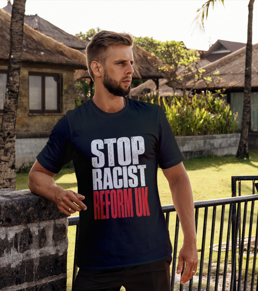 Stop Racist Reform UK Distressed White Red T-Shirt
