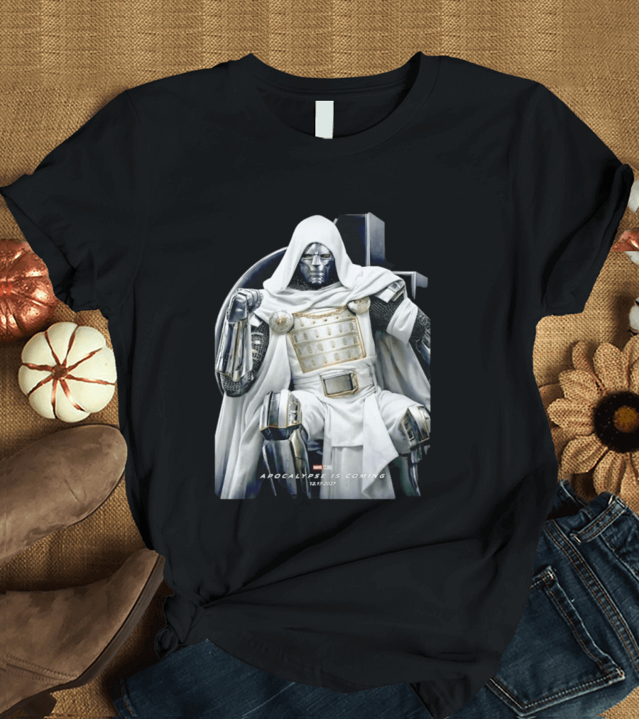 Doctor Doom Marvel Studios Apocalypse Is Coming 12172027 T-Shirt