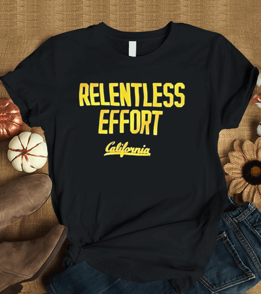 Relentless Effort California Golden Bears T-Shirt