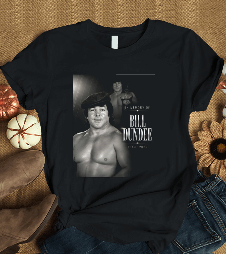 In Memory Of Bill Dundee 1943 2026 Wrestling Legend T-Shirt