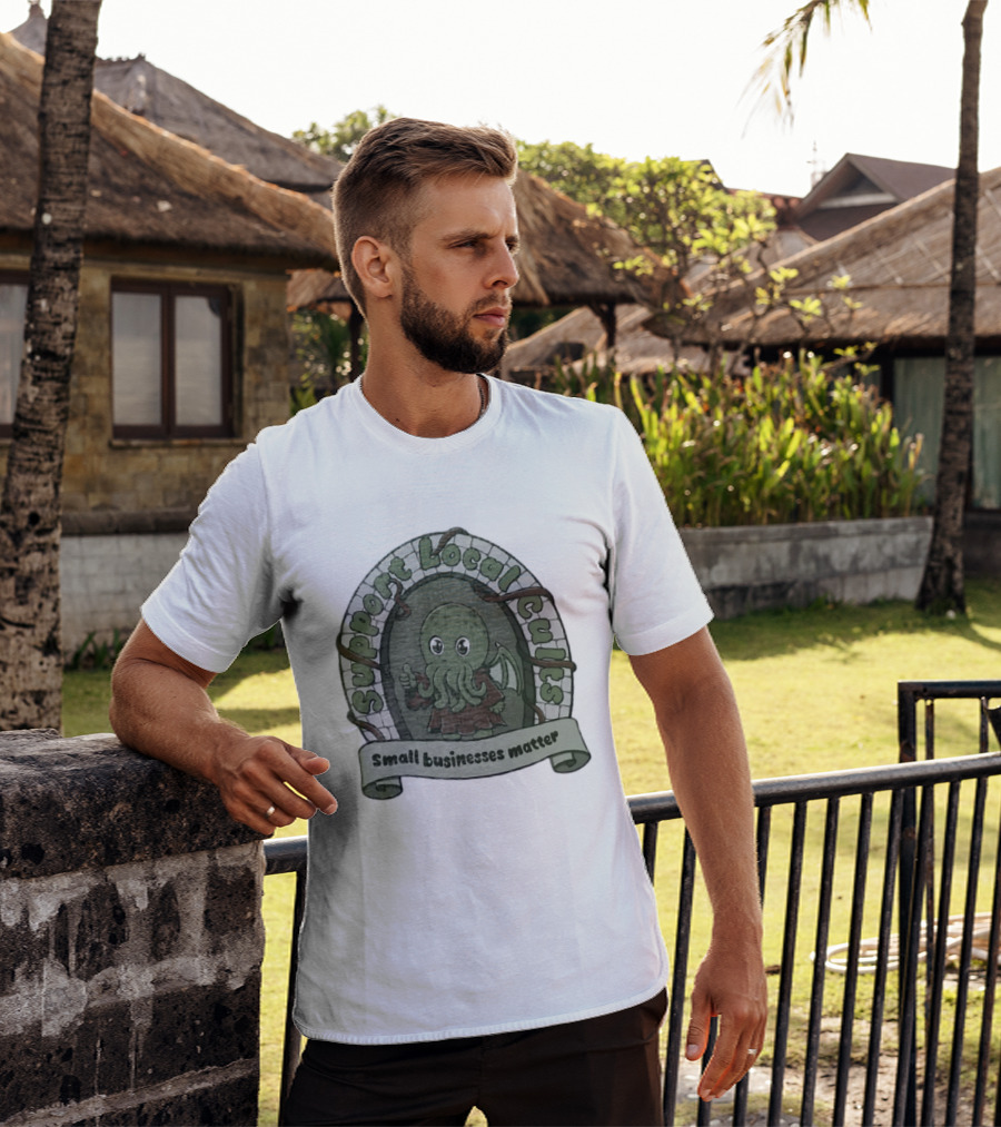 Support Local Cults Cthulhu Small Businesses Matter T-Shirt