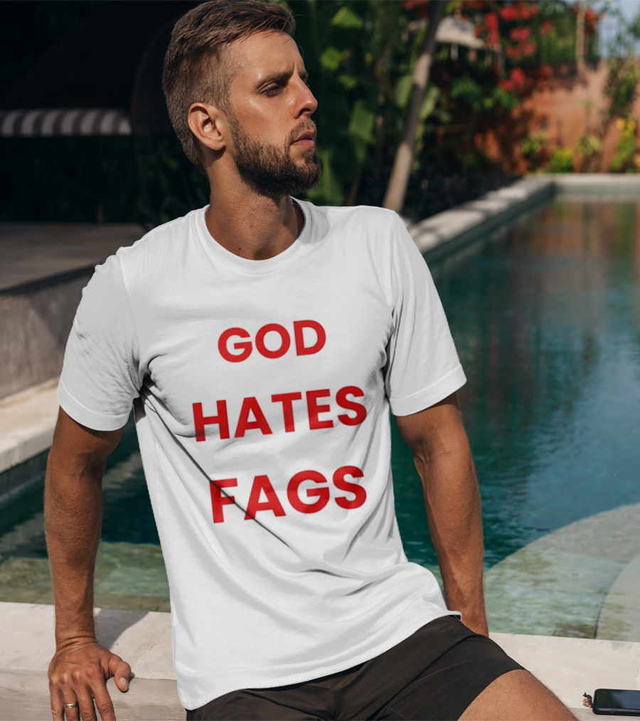 God Hates Fags Controversial Protest Message T-Shirt