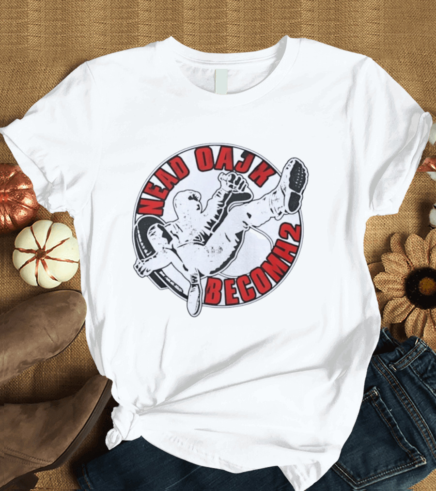 Nead Oajk Becomh2 Fighter Kick Circle T-Shirt