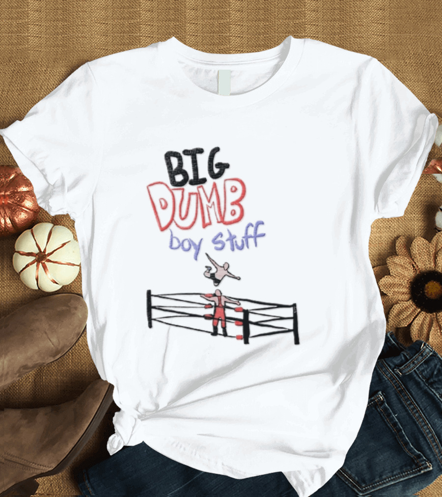 Pro Wrestling Big Dumb Boy Stuff Ring Action T-Shirt